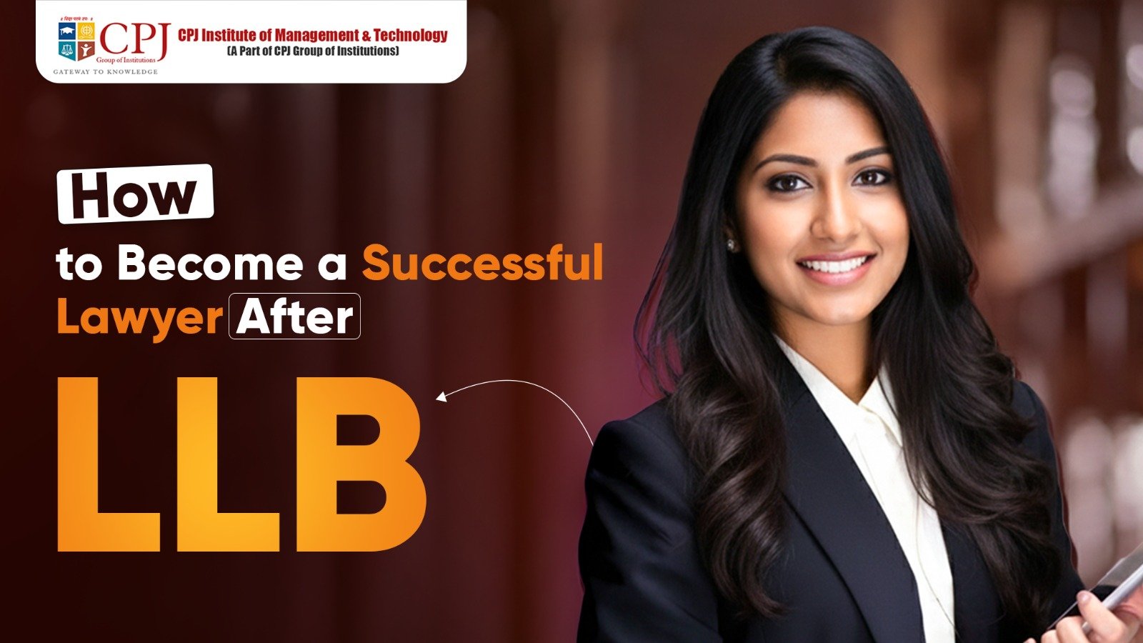How to Become a Successful Lawyer After LLB